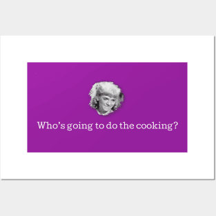 Who's Going to do the Cooking? Posters and Art